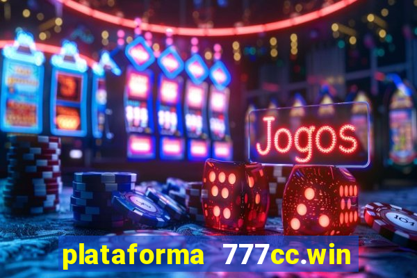 plataforma 777cc.win é confiável